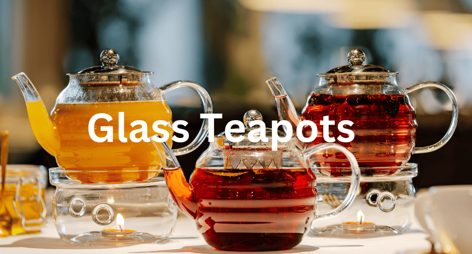 Glass Teapots