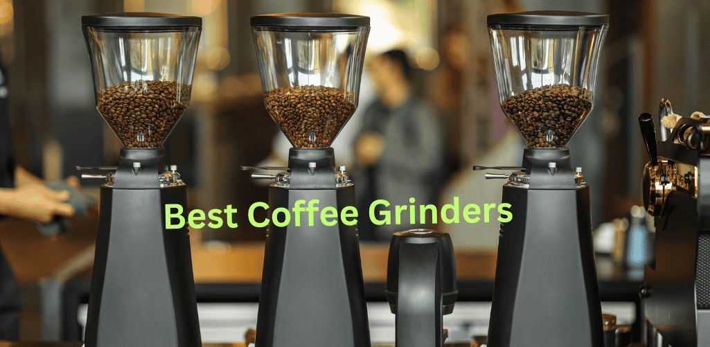 Best Coffee Grinders