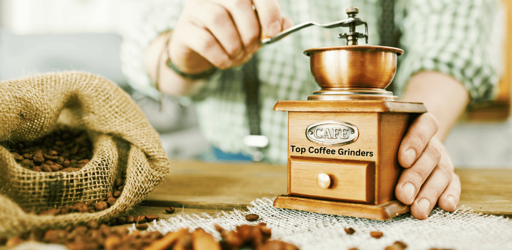 Top Coffee Grinders