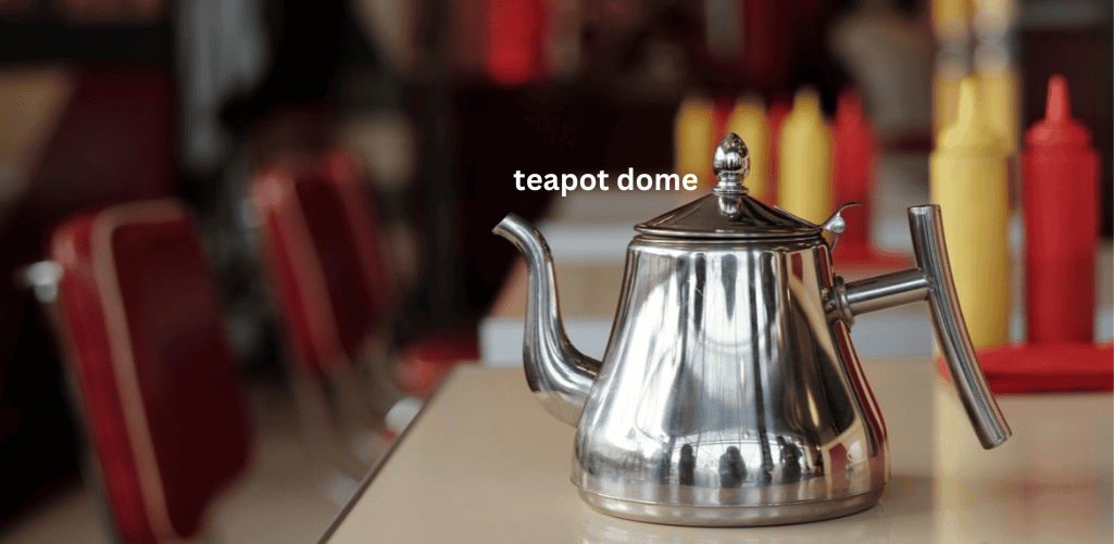 Teapot dome