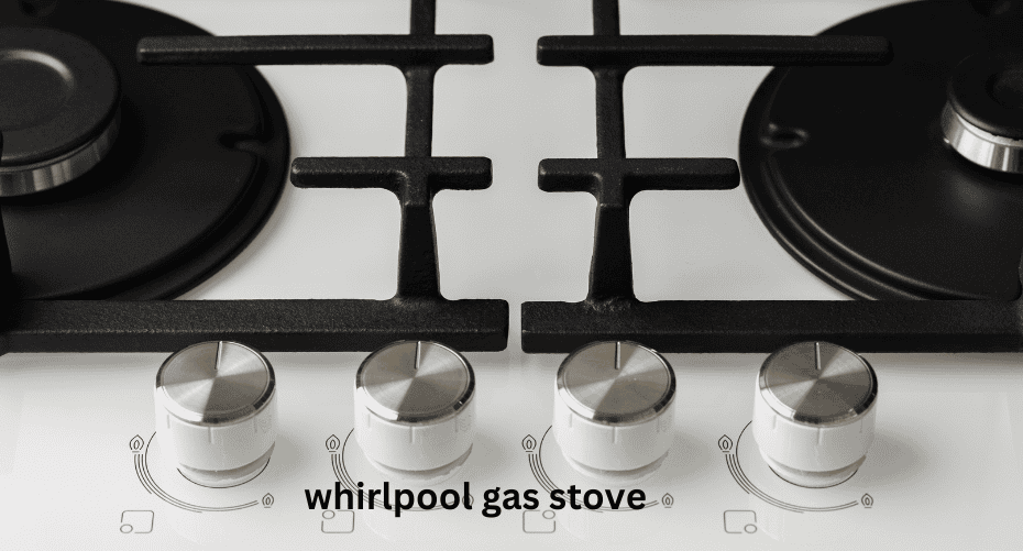 Whirlpool Gas Stoves