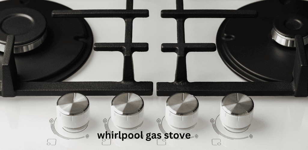 Whirlpool Gas Stoves